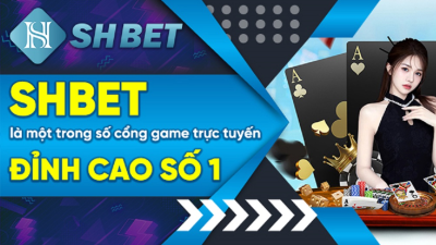 Shbet - Sân chơi cá cược uy tín hàng đầu với kho game đồ sộ