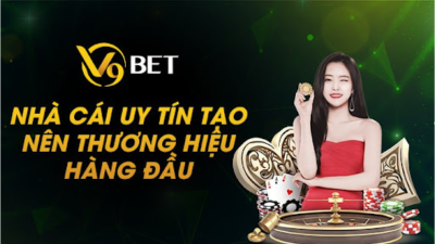 V9bet - nhà cái đẳng cấp hàng đầu châu Á, không giới hạn nạp rút