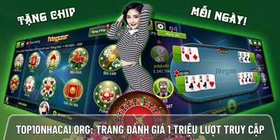 Top10nhacai.org - Trang đánh giá top nhà cái uy tín với hơn 1 triệu lượt truy cập